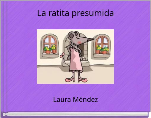 Front cover of 'La ratita presumida' 