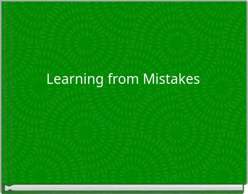 Learning from Mistakes
