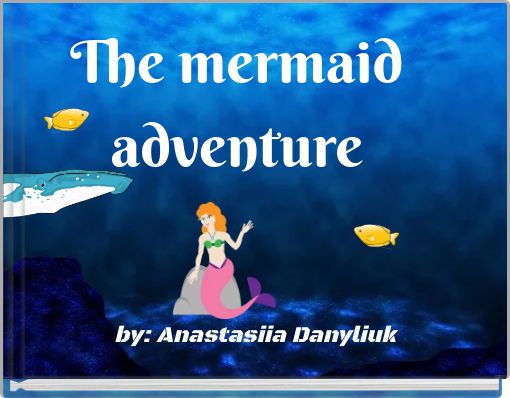Front cover of 'The mermaid adventure' 