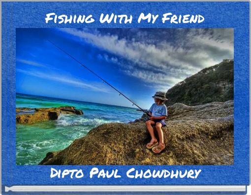 Fishing With My Friend