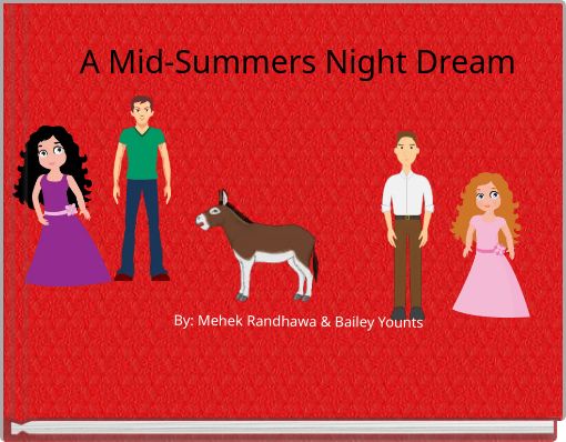 A Mid-Summers Night Dream