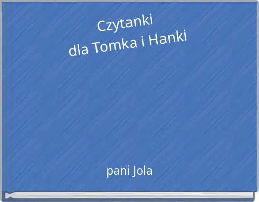 Czytanki dla Tomka i Hanki