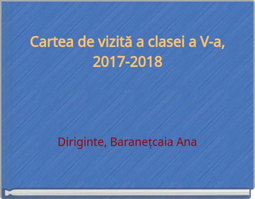 Cartea de vizită a clasei a V-a, 2017-2018