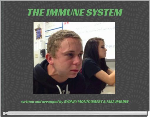 THE IMMUNE SYSTEM