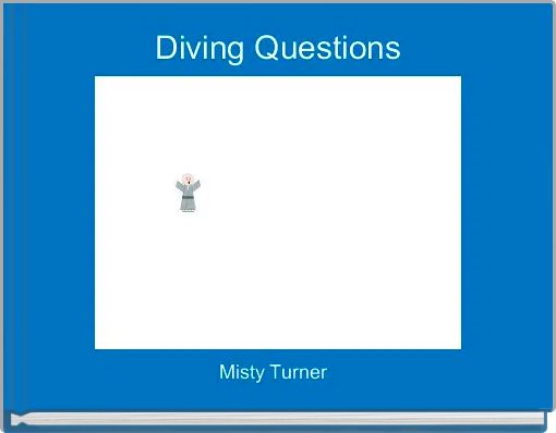 Diving Questions