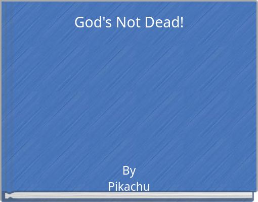 God's Not Dead!