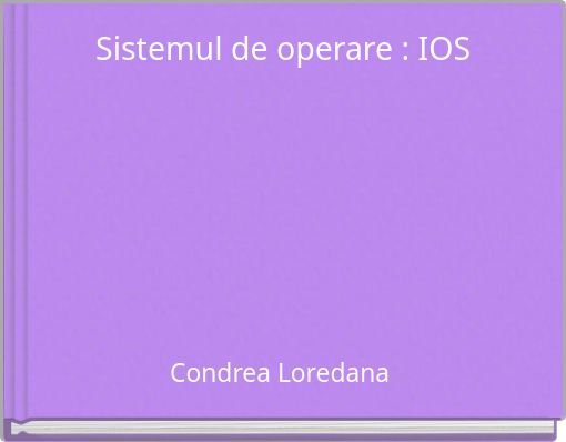 Sistemul de operare : IOS