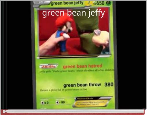 green bean jeffy