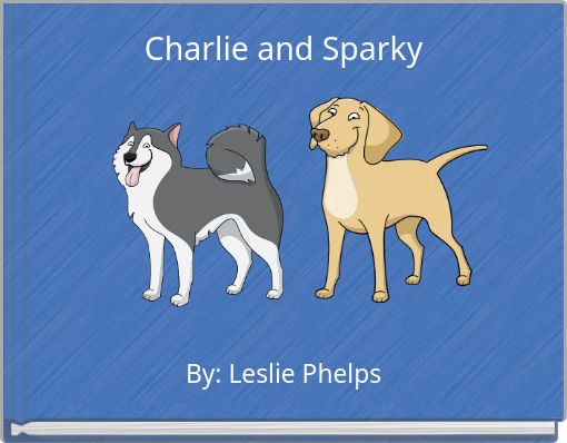 Charlie and Sparky