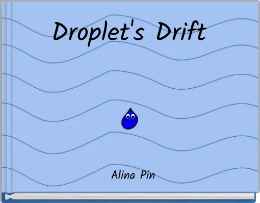 Droplet's  Drift