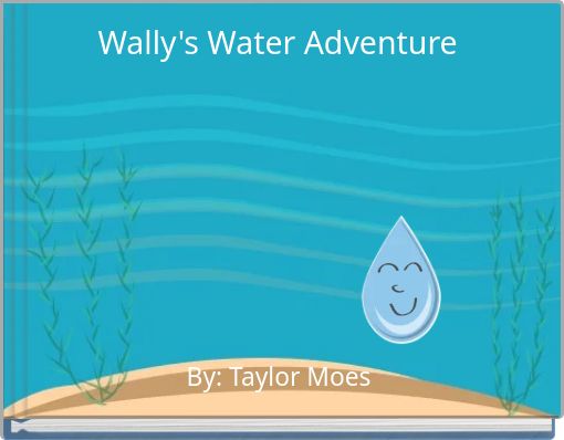 Wally's Water Adventure