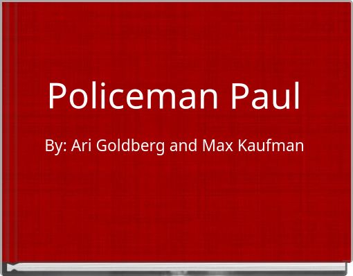 Policeman Paul