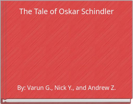 The Tale of Oskar Schindler