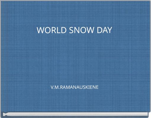 WORLD SNOW DAYV.M.RAMANAUSKIENE