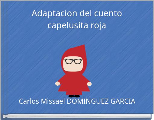 Adaptacion del cuento capelusita roja