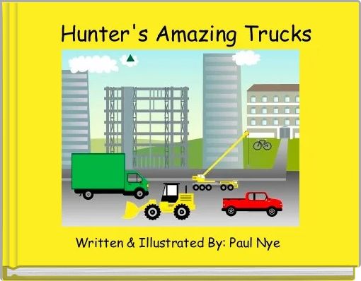    Hunter's Amazing Trucks 