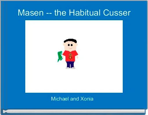 Masen -- the Habitual Cusser