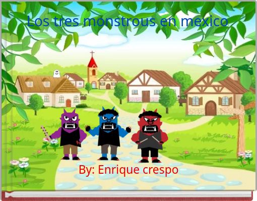 Los tres monstrous en mexico