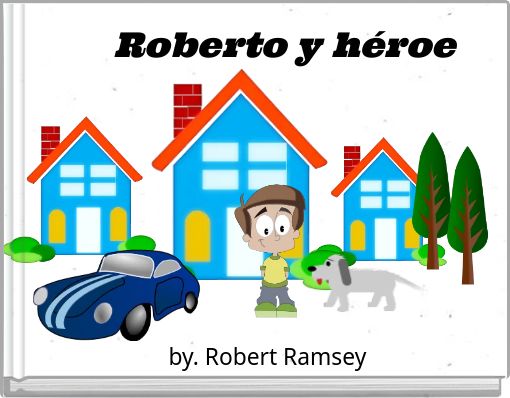 Roberto y héroe