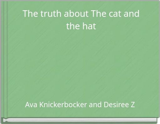Front cover of 'The truth about The cat and the hat' 