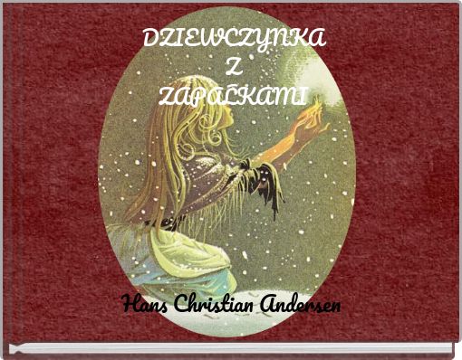 DZIEWCZYNKA Z ZAPAŁKAMI