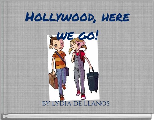 Hollywood, here we go!