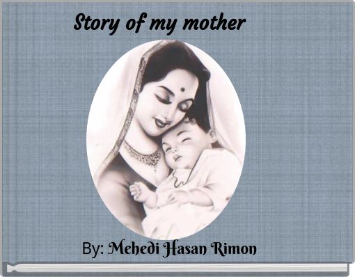 Front cover of 'Story of my mother' 