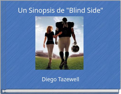 Un Sinopsis de "Blind Side"