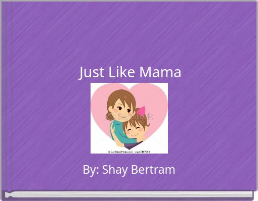 Front cover of 'Just Like Mama' 