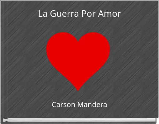 La Guerra Por Amor