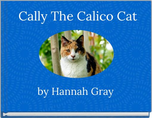 Cally The Calico Cat