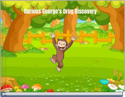Front cover of 'Curious George's Drug Discovery' 