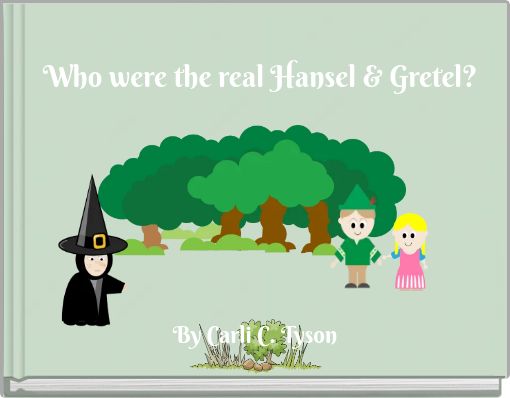 Front cover of 'Who were the real Hansel & Gretel?' 
