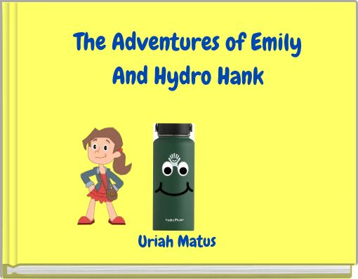 The Adventures of Emily And Hydro Hank