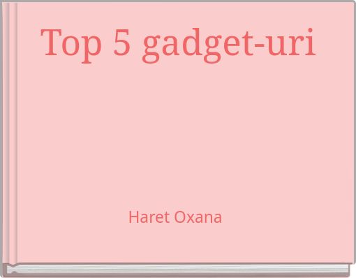 Top 5 gadget-uri