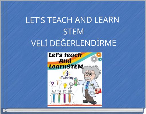 LET'S TEACH AND LEARN STEM VELİ DEĞERLENDİRME