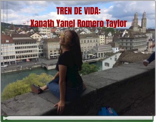 TREN DE VIDA: Xanath Yanel Romero Taylor