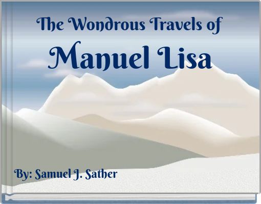 The Wondrous Travels of Manuel Lisa