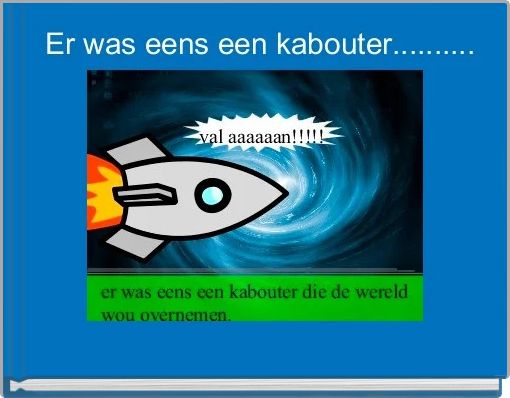 Er was eens een kabouter..........