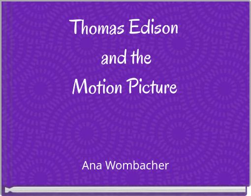 Front cover of 'Thomas Edison and the Motion Picture' 