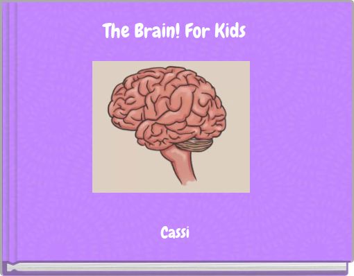 Front cover of 'The Brain! For Kids' 