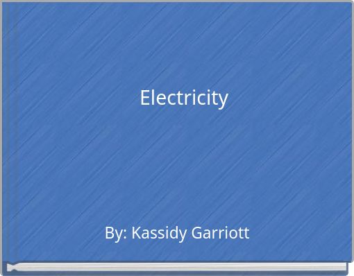 Electricity Electricity