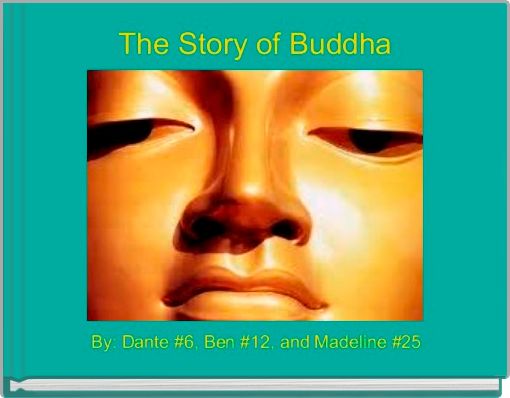 The Story of Buddha