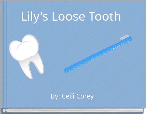 Lily's Loose Tooth