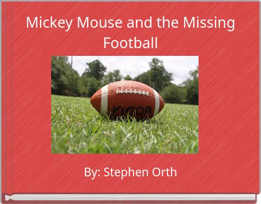 Front cover of 'Mickey Mouse and the Missing Football' 