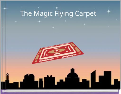 The Magic Flying Carpet
