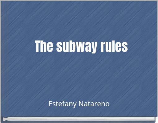 The subway rules