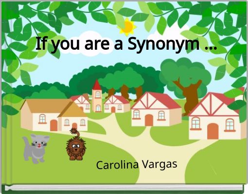 If you are a Synonym ...