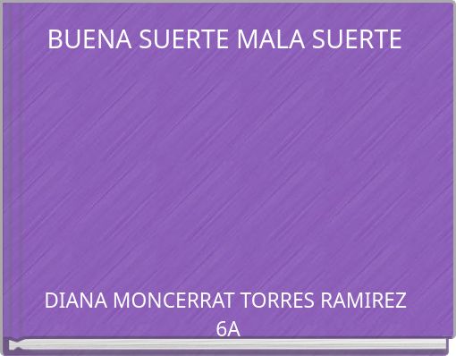 BUENA SUERTE MALA SUERTE
