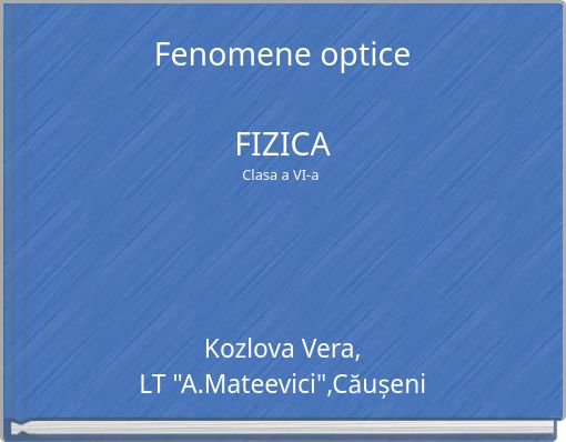 Front cover of 'Fenomene optice FIZICA Clasa a VI-a' 